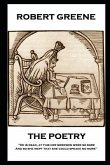 The Poetry of Robert Greene: 'He is dead, at this her sorowes were so sore: And so she wept that she could speake no more''