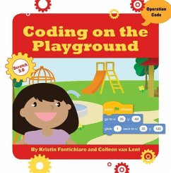 Coding on the Playground - Fontichiaro, Kristin; Lent, Colleen Van