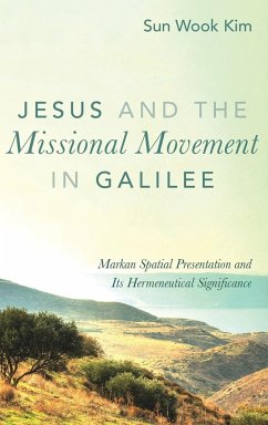 Jesus and the Missional Movement in Galilee - Kim, Sun Wook