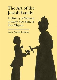 The Art of the Jewish Family - Leibman, Laura Arnold