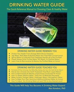 Drinking Water Guide: The Quick-Reference Manual to Choosing Clean & Healthy Water - Konduru (Dr), Rao