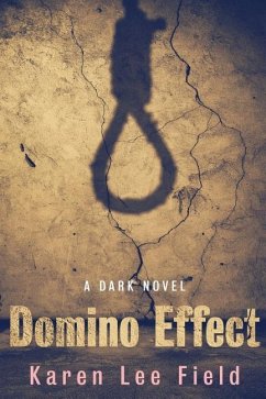 Domino Effect: A Dark Novel - Field, Karen Lee