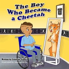 The Boy Who Became a Cheetah: Reflections of Donelo - Vessel, Celestine