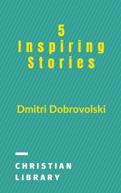 5 Inspiring Stories - Dobrovolski, Dmitri