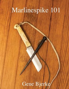 Marlinespike 101 - Bjerke, Gene