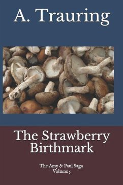 The Strawberry Birthmark - Trauring, A.