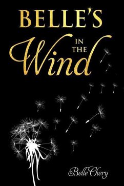 Belle's in the Wind by Belle Chery - Chery, Cindy