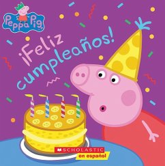 Peppa Pig: ¡Feliz Cumpleaños! (Happy Birthday!) - Auerbach, Annie