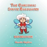 The Christmas Spryte Encounter: Bad Behavior