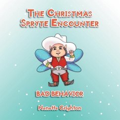 The Christmas Spryte Encounter: Bad Behavior - Crighton, Nanette