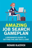 Amazing Job Search Gameplan