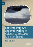 Contemporary Art and Unforgetting in Colonial Landscapes (eBook, PDF)