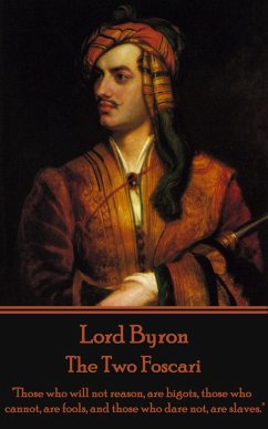 Lord Byron - The Two Foscari: 