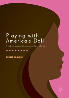 Playing with America's Doll - Zaslow, Emilie