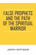 False Prophets and the Path of the... - Bild 1