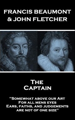 Francis Beaumont & John Fletcher - The Captain: 