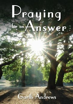Praying For An Answer - Andrews, Garth