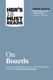 HBR's 10 Must Reads on Boards (with bonus article &quote;What Makes Great Boards Great&quote; by Jeffrey A. Sonnenfeld)