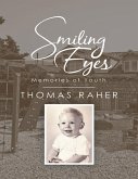 Smiling Eyes: Memories of Youth (eBook, ePUB) Smiling Eyes: Memories of Youth (eBook, ePUB)