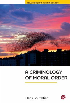 A Criminology of Moral Order - Boutellier, Hans