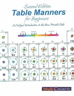 Table Manners for Beginners: A Civilized Introduction to the Ross Periodic Table - Ross, Jim