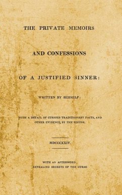 The Private Memoirs and Confessions of A Justified Sinner: With An Afterword; Revealing Secrets of the Curse - Chaix, Jc; Devil, The; Hogg, James