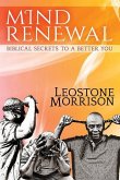 Mind Renewal: Biblical Secrets to a Better You