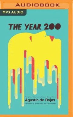 The Year 200 - Rojas, Agustin De