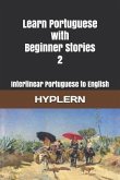 Learn Portuguese with Beginner Stories 2: Interlinear Portuguese to English