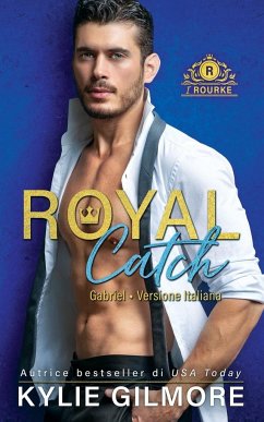 Royal Catch - Gabriel - Gilmore, Kylie