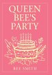 Queen Bee's Party - Bild 1