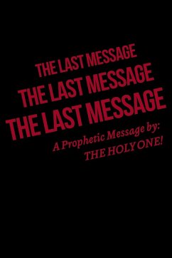 The Last Message - The Holy One!