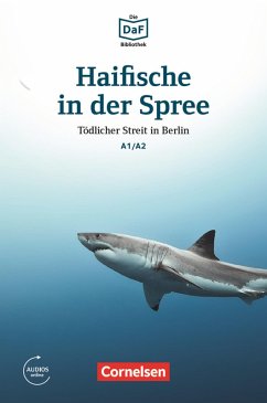 Die DaF-Bibliothek / A1/A2 - Haifische in der Spree (eBook, ePUB) - Dittrich, Roland