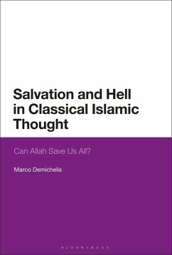 Salvation and Hell in Classical Islamic Thought - Demichelis, Marco