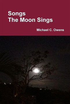 Songs The Moon Sings - Owens, Michael C.