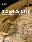 Science City: Craft, Commerce and Curiosity in London 1550-1800