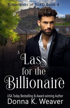 A Lass for the Billionaire - Weaver, Donna K.