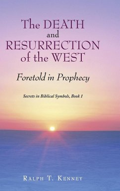 The Death and Resurrection of the West - Kenney, Ralph T