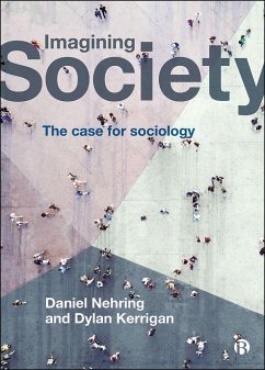 Imagining Society - Nehring, Daniel (East China University of Science and Technology in ; Kerrigan, Dylan (University of Leicester and University of the West