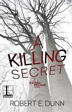 A Killing Secret - Dunn, Robert E.