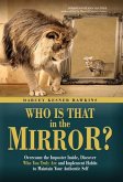 Who is That in the Mirror?