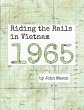 Riding the Rails in Vietnam - 1965 - Bild 1