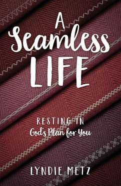 A Seamless Life - Metz, Lyndie