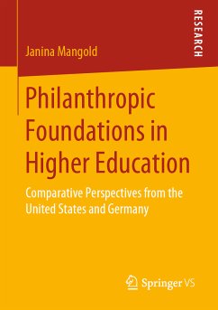 Philanthropic Foundations in Higher Education (eBook, PDF) - Mangold, Janina