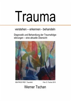 Trauma verstehen - erkennen - behandeln (eBook, ePUB)