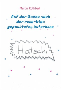 Cover Auf der Suche nach der rosa-blau gepunkteten Unterhose (eBook, ePUB)