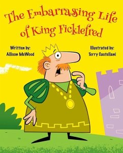 The Embarrassing Life of King Ficklefred - McWood, Allison