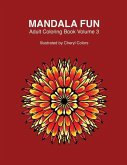 Mandala Fun Adult Coloring Book Volume 3: Mandala adult coloring books for relaxing colouring fun with #cherylcolors #anniecolors #angelacolorz