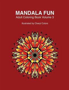 Mandala Fun Adult Coloring Book Volume 3: Mandala adult coloring books for relaxing colouring fun with #cherylcolors #anniecolors #angelacolorz - Colors, Annie; Colorz, Angela; Gems, Global Doodle