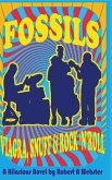 Fossils - Viagra Snuff and Rock 'n' Roll